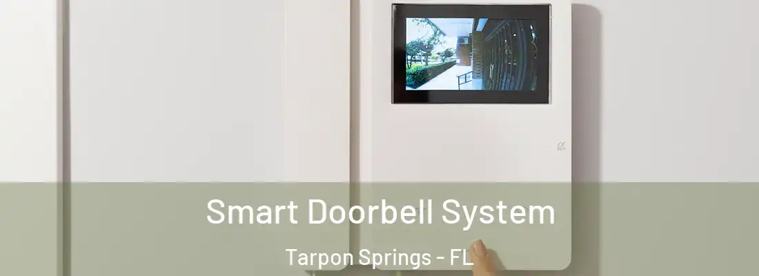 Smart Doorbell System Tarpon Springs - FL
